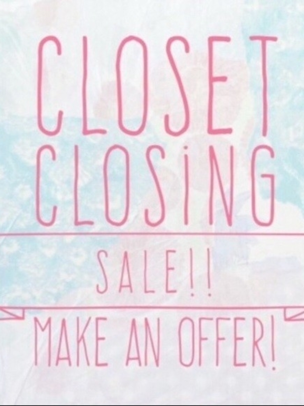 Closet CLOSING at End Of Summer!